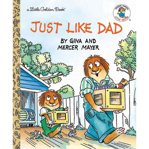 Goldtex - Just Like Dad (Little Critter Little Golden Book) by Mercer Mayer - HARDCOVER