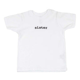 Goldtex® - Baby, Toddler and Children T-Shirt - Sister