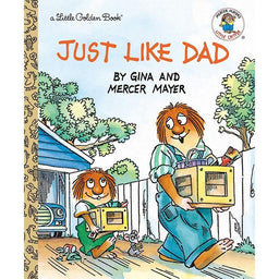 Goldtex - Just Like Dad (Little Critter Little Golden Book) by Mercer Mayer - HARDCOVER