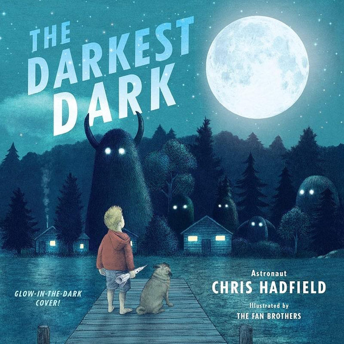 Goldtex - The Darkest Dark: Glow-in-the-Dark Cover Edition - Chris Hadfield / Eric Fan, Terry Fan - PAPERBACK